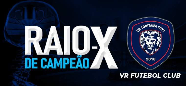 RAIO-X DE CAMPEÃO - VR FUTEBOL CLUB