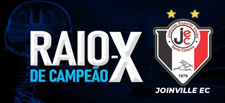 RAIO-X DE CAMPEÃO - JOINVILLE EC