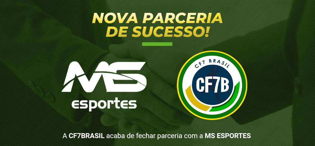 MS ESPORTES É A NOVA PARCEIRA DA CF7 BRASIL